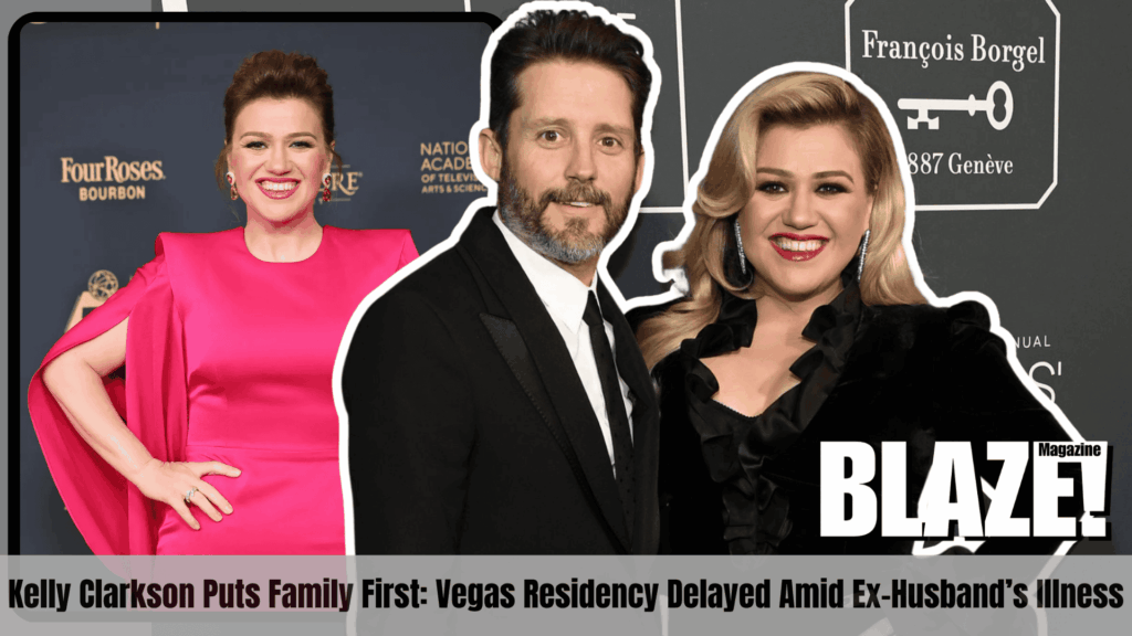 Kelly Clarkson Puts Family First: Vegas Residency Delayed Amid Ex-Husband’s Illness