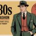 1930s Mens Fashion: Timeless Style That Still Inspires Today