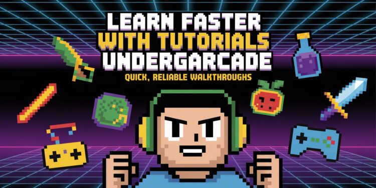 Tutorials Undergarcade