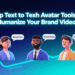 Top Text to Speech Avatar Tools to Humanize Your Brand Videos