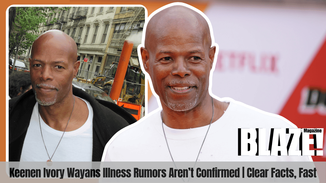 Keenen Ivory Wayans Illness Rumors Aren't Confirmed | Clear Facts, Fast