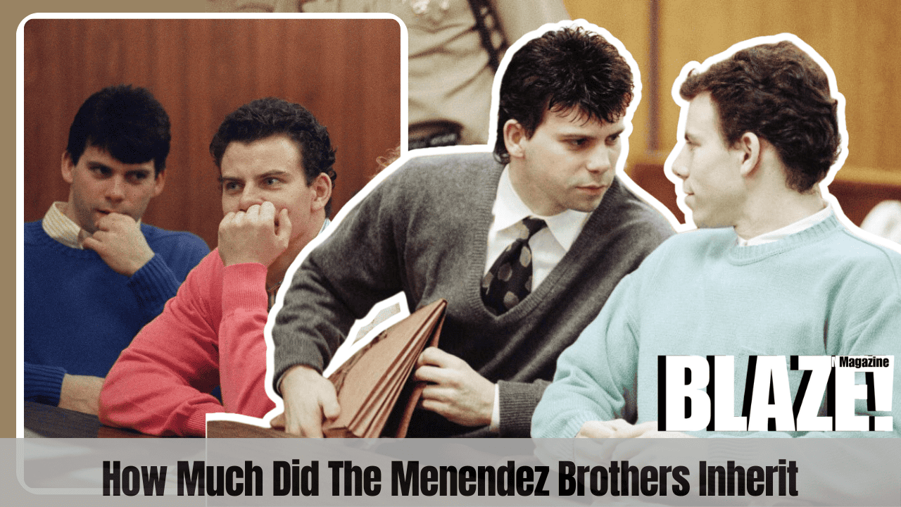 How Much Did The Menendez Brothers Inherit