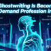 Why Ghostwriting Is Becoming a High-Demand Profession in 2026