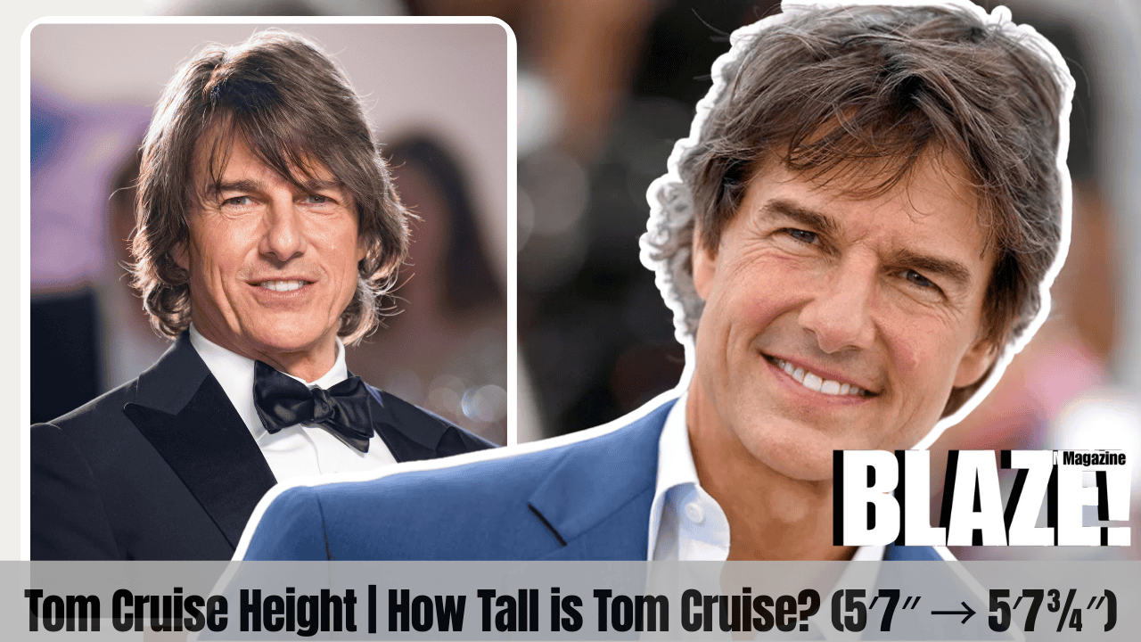 Tom Cruise Height | How Tall is Tom Cruise? (5′7″ → 5′7¾″)