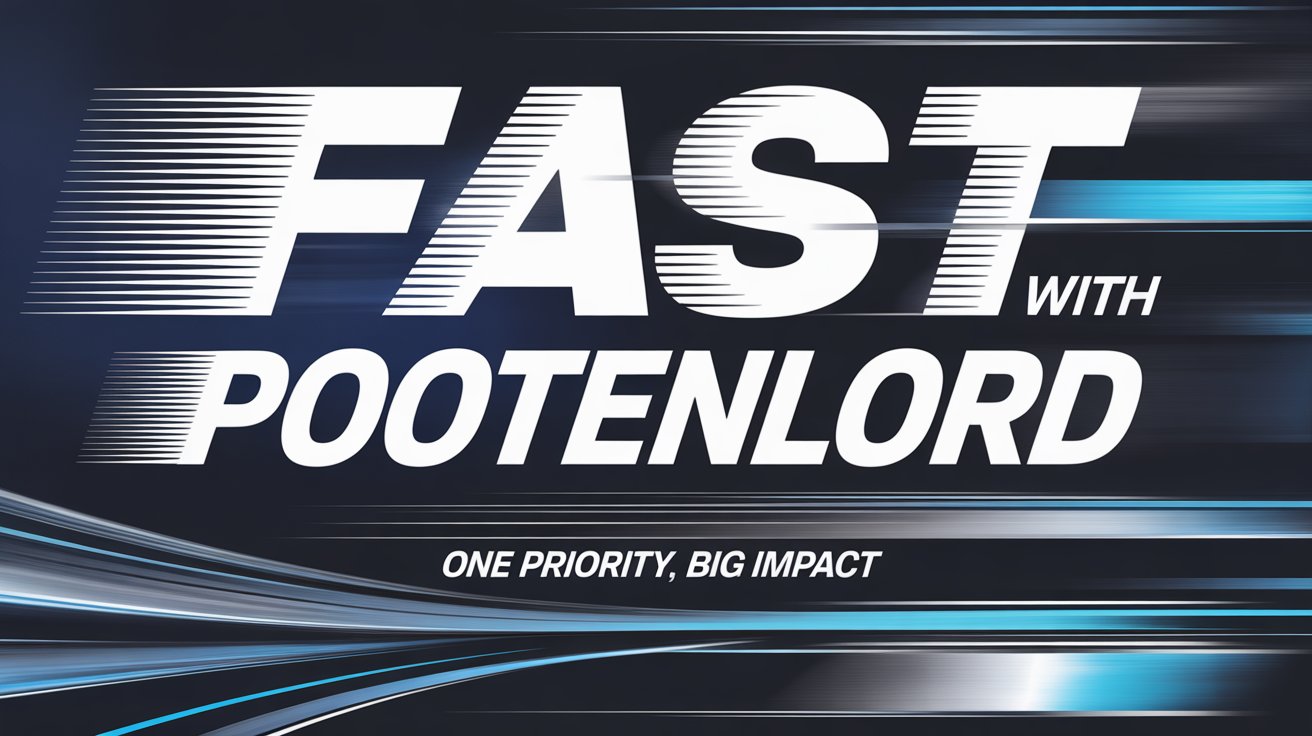 Fast with Pootenlord | One Priority, Big Impact