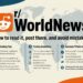 r/WorldNews | How to read it, post there, and avoid mistakes