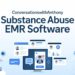 Conversationswithanthony Substance Abuse EMR Software