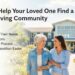 How to Help Your Loved One Find a Senior Living Community