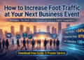 How to Increase Foot Traffic at Your Next Business Event