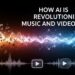 How AI Is Revolutionizing Music and Video Creation: Lip Sync AI, AI Music Video Generator & Free Unlimited Music AI