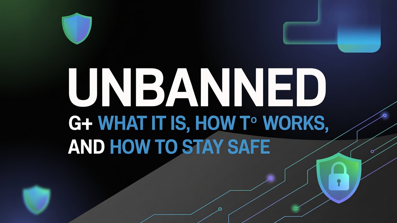 Unbanned G+