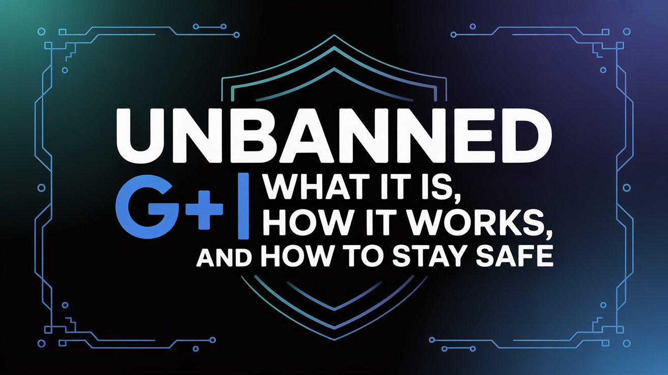 Unbanned G+