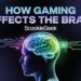How Gaming Affects the Brain ScookieGeek