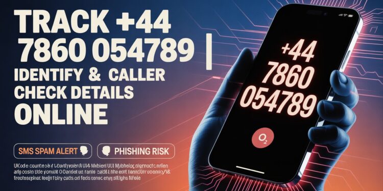 +44 7860 054789