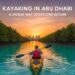 Kayaking in Abu Dhabi A Unique Way to Explore Nature