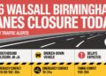 M6 Walsall Birmingham Lanes Closure