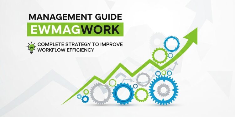 Management Guide Ewmagwork