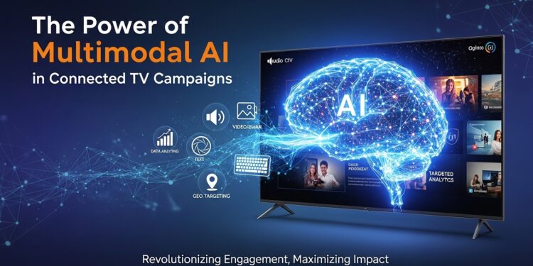 The Power of Multimodal AI in Connected TV Campaigns