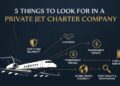 5 Things to Look for in a Private Jet Charter Company