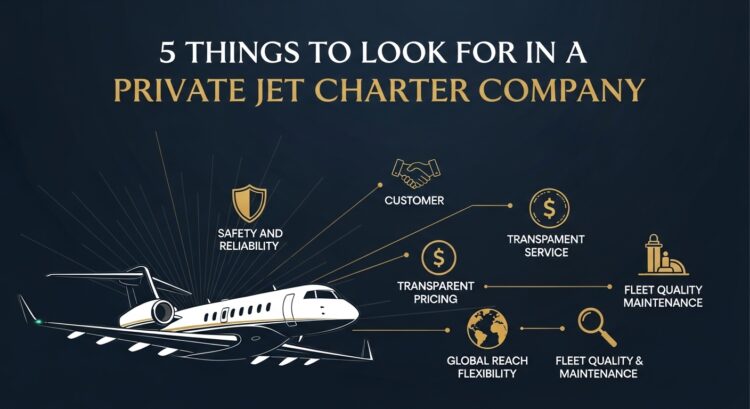 5 Things to Look for in a Private Jet Charter Company