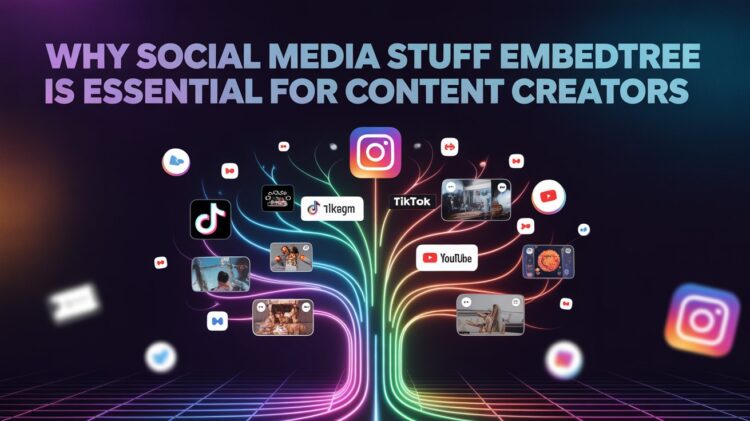 Social Media Stuff EmbedTree