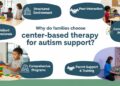 Why do families choose center-based therapy for autism support
