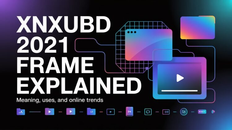 Xnxubd 2021 Frame