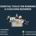 Essential Tools for Running a Coaching Business