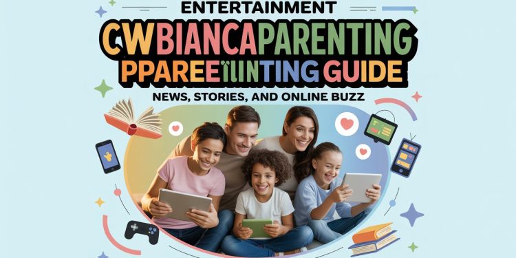 Entertainment cwbiancaparenting