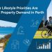 Why Buyer Lifestyle Priorities Are Changing Property Demand in Perth